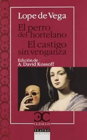 Perro del Hortelano, el / el Castigo sin Venganza